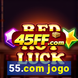 55.com jogo